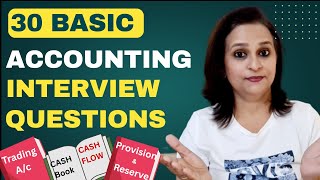30 Basic Accounting Interview Questions - Trading A/c, Cash Book, Cash & Fund Flow, Provisions