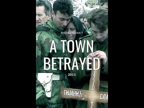 (Srebrenica) A Town Betrayed 2011 (English Subtitles)