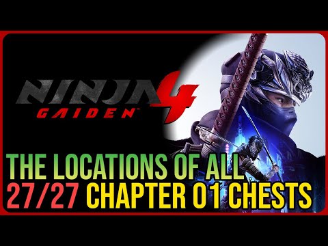 Ninja Gaiden 4 – All Chapter 1 Chest Locations