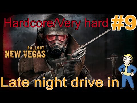 Fallout: New Vegas (Blind) - VERYHARD (MAX) - HARDCORE MODE - Part 9 - Late night drive-in