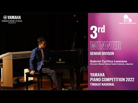 Yamaha Piano Competition 2022 , 3rd Winner Senior Division - Gabriel Cyrillus Lesmana