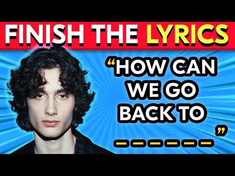 FINISH THE LYRICS -  POPULAR SONGS EVER | Music Quiz