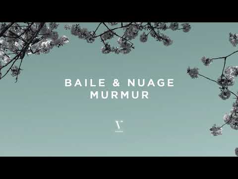 BAILE & Nuage - Murmur