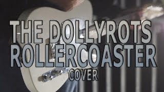 The DollyRots - Rollercoaster COVER
