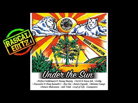 Under The Sun Riddim (Rally Up Music | 2017 | Rascal Editz Mix)