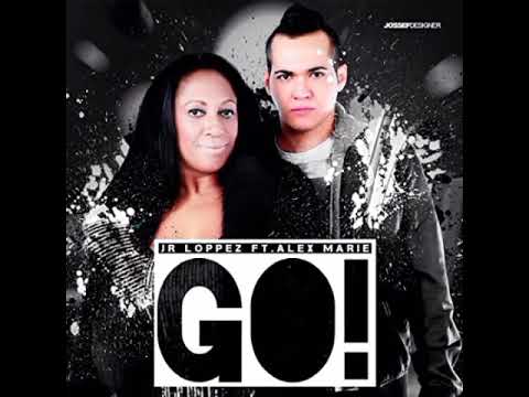 Jr. loppez ft. Alex marie - Go (Tribal Mx)