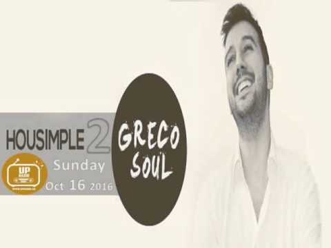 Greco Soul - Housimple 2 (Up Radio October 16th 2016)