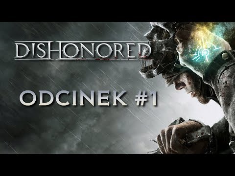 Dishonored PL | Odcinek #1 | Cesarzowa