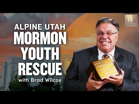 Brad Wilcox and the Alpine Utah Mormon Youth Rescue | Ep. 1543