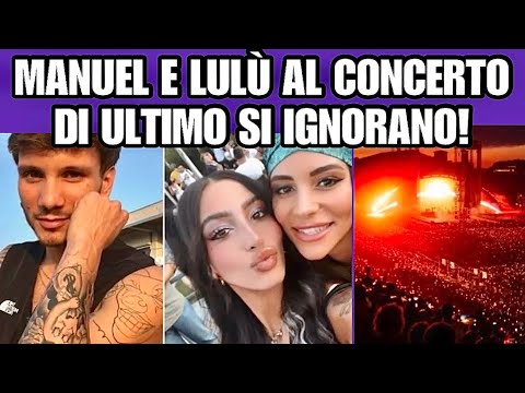 MANUEL BORTUZZO E LULU' AL CONCERTO DI ULTIMO. SELASSIE' IN LACRIME, MANUEL CHIUDE LA STORIA!!!