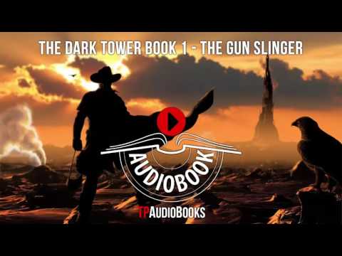 The Dark Tower Book 1 The Gunslinger Full Audiobook Part 1 of 6