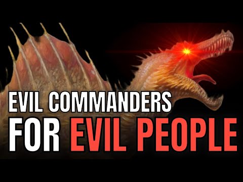 Evil Commanders for Evil People