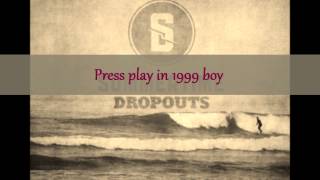 1999 (Rewind)-Summertime Dropouts lyric video