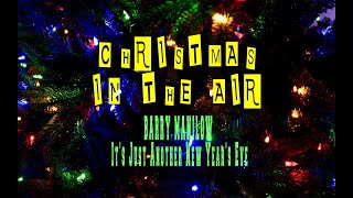 BARRY MANILOW - IT&#39;S JUST ANOTHER NEW YEAR&#39;S EVE