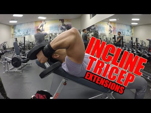 Incline Tricep Extension!!