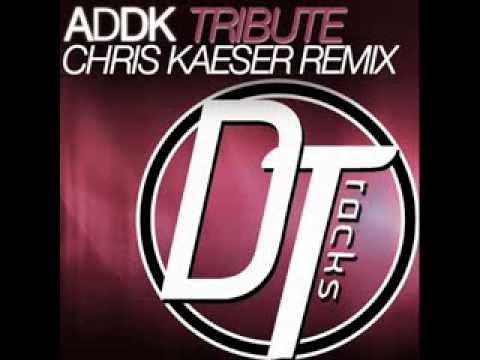 ADDK - Tribute (Chris Kaeser mode CK mix)