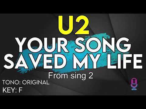 U2 - Your Song Saved My Life (From Sing 2) - Karaoke Instrumental