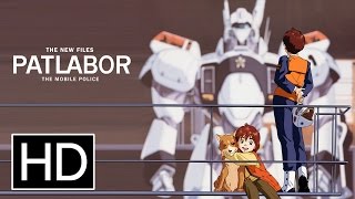 Mobile Police Patlabor: The New FilesAnime Trailer/PV Online