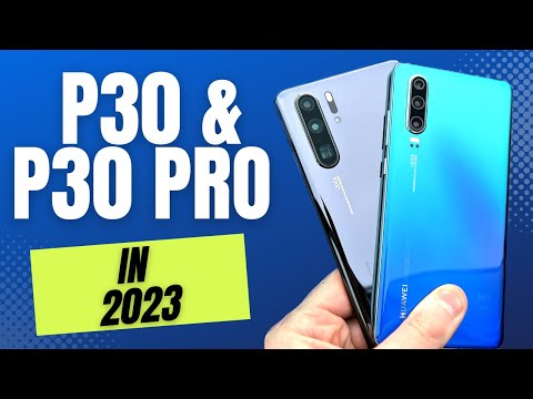 Huawei P30 & P30 Pro 2023 Review  || Are They Worth Buying?