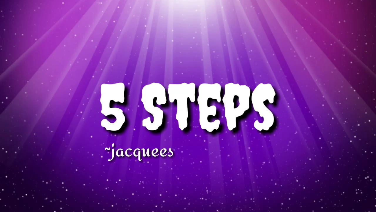 5 Steps - Jacquees || lyrics