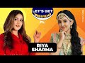 Let S Get Weird Ft Riya Sharma Aka Tara Dhruv Tara Exclusive