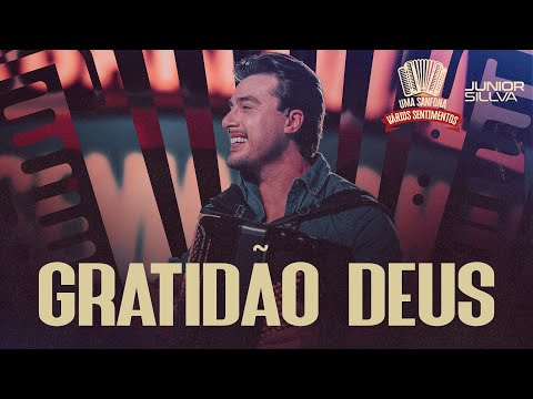 Junior Sillva - Gratidão Deus