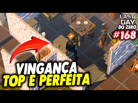 VINGANÇA TOP E PERFEITA COM ÓTIMOS ITENS - LAST DAY DO ZERO 3 #168