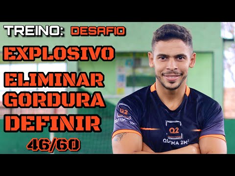 Treino EXPLOSIVO PARA ELIMINAR GORDURA E DEFINIR  - DESAFIO 60 DIAS - A TRANSFORMAÇÃO - 46/60