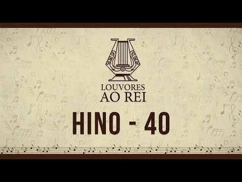 Hino 40 - A morte de Jesus