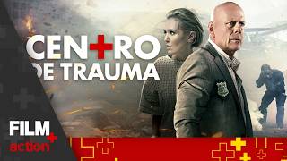 Centro de Trauma COM BRUCE WILLIS // Filme Completo Dublado // Suspense // Film Plus Action