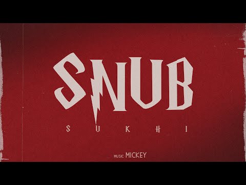 SNUB ( Official Music Video ) SUKHI | LATEST PUNJABI SONGS 2025