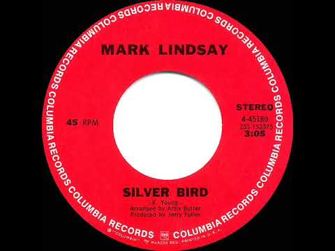 1970 HITS ARCHIVE: Silver Bird - Mark Lindsay (stereo 45)