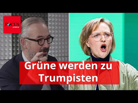 "Aufregung statt Präzision": Die Grünen werden aus Verzweiflung zu Trumpisten