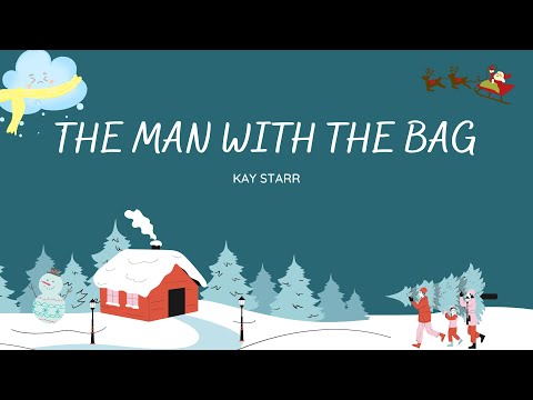 Kay Starr - The man with a Bag (Lyrics)