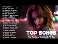 Top Hits 2019  Best English Songs 2019 So Far  Greatest Popular Songs 2019