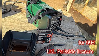 LIDL Parkside 99€ Inverter Flux Cored Wire Welder PIFDS 120A