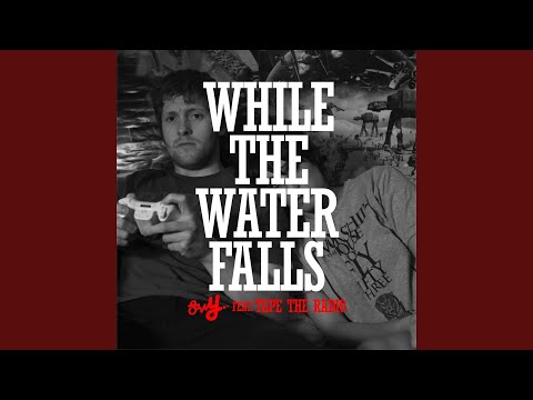 While the Water Falls (Original)