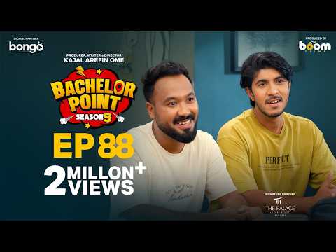 EPISODE 88 | Bachelor Point | S5 | Nehal | Kabila | Habu | Pasha | Kajal Arefin Ome | Boom Films