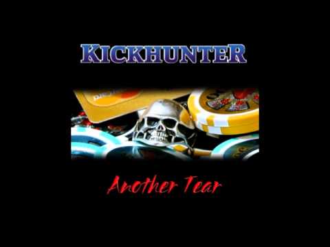 Kickhunter - Another Tear