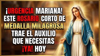 ¡URGENCIA MARIANA! Este Rosario Corto de la Medalla Milagrosa Trae el Auxilio que Necesitas ¡YA!