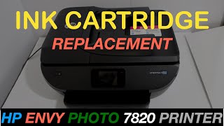 HP Envy Photo 7820 Ink Cartridge Replacement !!