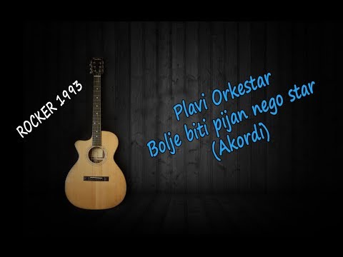 Bolje biti pijan nego star - Plavi Orkestar