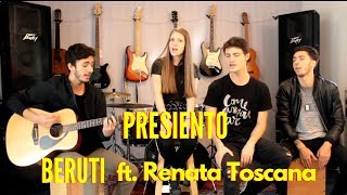 Presiento - Morat, Aitana  | Beruti ft. Renata Toscano Cover