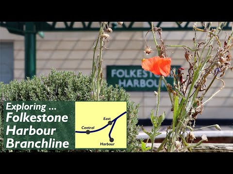 Exploring The Folkestone Harbour Branchline