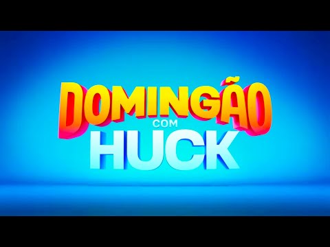 DOMINGÃO COM HUCK: Tema de ABERTURA (2022)