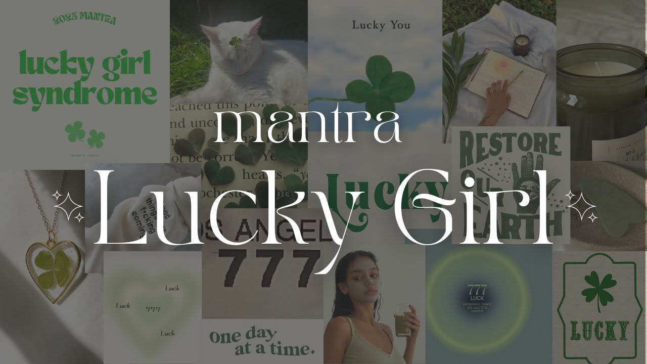 Mantra Lucky Girl Syndrome | afirmações para sorte ★