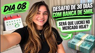 💚 DIA 08 👉 DESAFIO DE 30 DIAS COM BANCA DE 5MIL - VALE A PENA SER TRADER DE OPÇÕES BINÁRIAS EM 2026