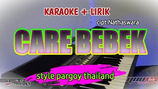 Download lagu CARE BEBEK  KARAOKE DANGDUT KOPLO PARGOY THAILAND mp3