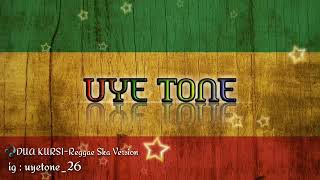 Download lagu DUA KURSI-Reggae Ska Version mp3