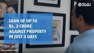 Loan of up to Rs 3 Crore Against Property in just 4 Days